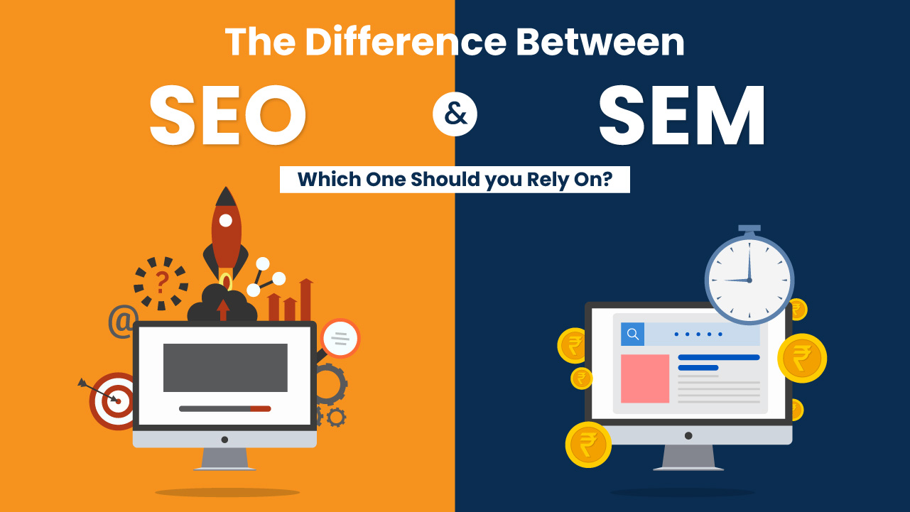 SEM vs SEO: Understanding the Differences